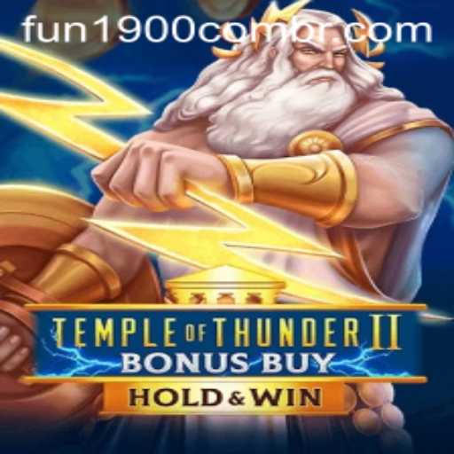 Unveiling the Thrills of Temple of Thunder II Bonus Buy